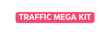 TRAFFIC MEGA KIT