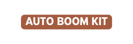 AUTO BOOM KIT